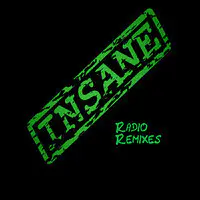 Insane (Radio Remixes)