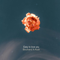 Easy to Love You