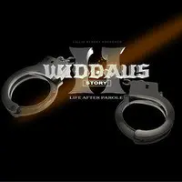 Widdaus Story II: Life After Parole