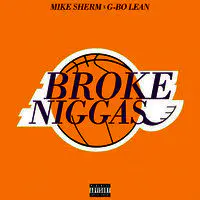 Broke Niggas