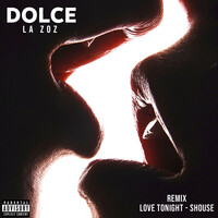 Dolce (Love Tonight Remix)