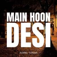 Main Hoon Desi