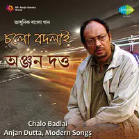 Anjan Dutt - Chalo Badlai