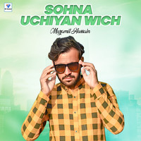 Sohna Uchiyan Wich (Rap)