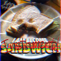 I Am Become Sandwich Instrumental