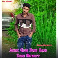 Aare Gam Dubi Badi Sari Mewat