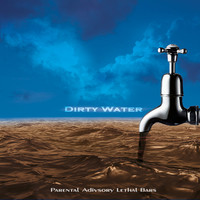 Dirty Water