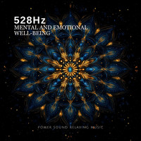 528 Hz Mental and Emotional Well Being