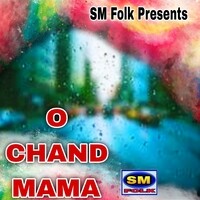 O CHAND MAMA