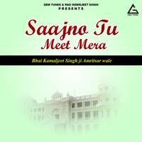 Saajno Tu Meet Mera