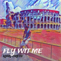 Fly Wit Me