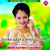 Suvna Udgya Pinjra Tod Ke