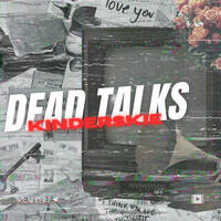 Dead Talks