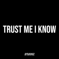 Trust Me I Know