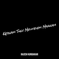 Kednam Tunv Melltelem Mhakam