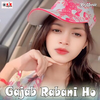 Gajab Rabani Ho