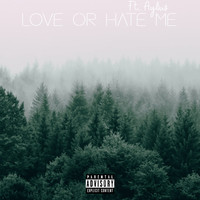 Love or Hate Me