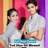 Tod Diyo Dil Mewati