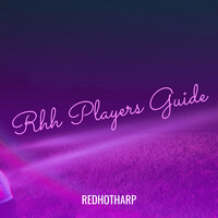 Rhh Players Guide