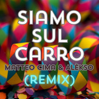 Siamo Sul Carro (Remix)
