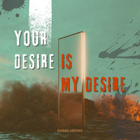 Your Desire Is My Desire