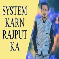 SYSTEM KARN RAJPUT KA