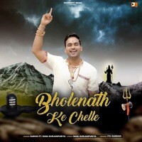 Bholenath Ke Chelle