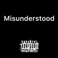 Misunderstood