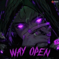 WAY OPEN PHONK