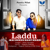 Laddu Mai Dekhu Baat Khadi