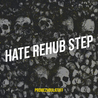 Hate Rehub Step