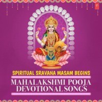 Spiritual Sravana Masam Begins: Mahalakshmi Pooja Devotional Songs