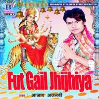 Fut Gail Jhijhiya