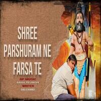 Shri Parshuram Ne Farsha Te