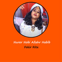 Nurer Nabi Allahr Habib