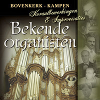 Bekende Organisten Songs Download: Play & Listen Bekende Organisten ...