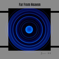 Far From Heaven Best 22