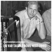 Lai Var Tautas Domu Nest (1991)