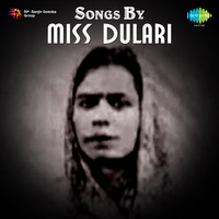 Songs By Miss Dulari