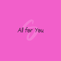 All for You