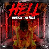 Back from Hell: Duckin the Feds