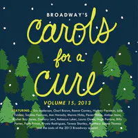 Broadway's Carols for a Cure, Vol. 15, 2013