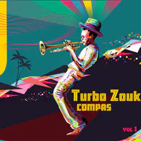 Turbo Zouk Compas, Vol.1