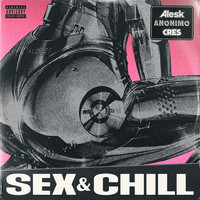 Sex & Chill