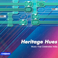 Heritage Hues - Music That Celeberates India