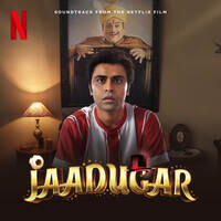 Jaadugar (Soundtrack from the Netflix Film)
