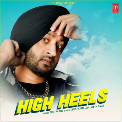 High Heels MP3 Song Download by Deep Fateh (High Heels)| Listen High Heels (à¨¹à¨¾à¨ à¨¹à©à¨²à¨¸)  Punjabi Song Free Online