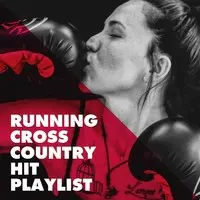 Running Cross Country Hit Playlist