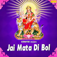 Jai Mata Di Bol