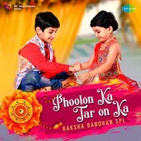 Phoolon Ka Taron Ka - Raksha Bandhan Spl